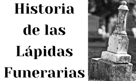 Descubre la Historia de las Lápidas Funerarias